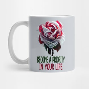 Become A Priority In Your Life, Self-Love Mug